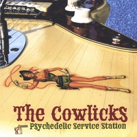 THE COWLICKS: Psychedelic Service Station