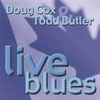 DOUG COX & TODD BUTLER: Live Blues