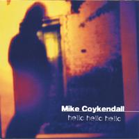 Mike Coykendall : hello hello hello