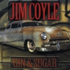 JIM COYLE: Gin and Sugar