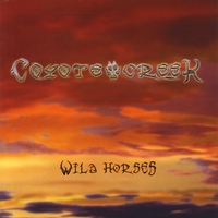 COYOTE CREEK: Wild Horses