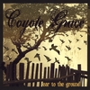 COYOTE GRACE: Ear to the Ground