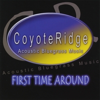 COYOTE RIDGE: First Time Around
