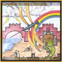 Coyotes In The Orchard : Tracks Across My Heart