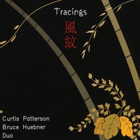 Curtis Patterson & Bruce Huebner Duo : Tracings - Fumon