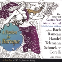Cactus Pear Music Festival : A Passion for Baroque