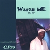 C.PRO: Watch Me