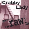 CRABBY LADY: raw!