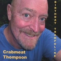 CRABMEAT THOMPSON: Birthday Trampoline