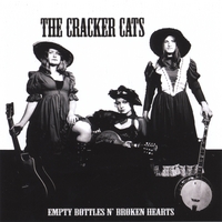 THE CRACKER CATS: Empty Bottles N' Broken Hearts