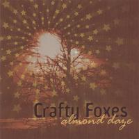 CRAFTY FOXES: Almond Daze
