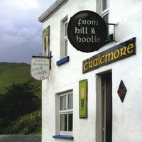 Craicmore : from hill & hoolie