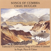 Craig Duggan : Songs of Cumbria