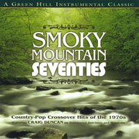 Craig Duncan : Smoky Mountain Seventies