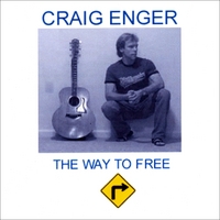 Craig Enger : The Way To Free