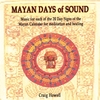 CRAIG HOWELL: Mayan Days of Sound