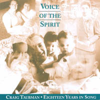 CRAIG TAUBMAN: Voice of the Spirit
