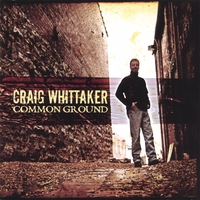Craig Whittaker : Common Ground