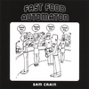 SAM CRAIN: Fast Food Automaton