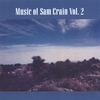 SAM CRAIN: Music of Sam Crain Vol 2