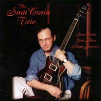 Sam Crain : The Sam Crain Trio