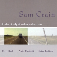 Sam Crain : Aloha Andy and Other Selections