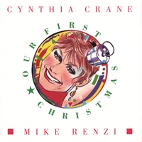CYNTHIA CRANE/MIKE RENZI: Our First Christmas