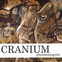 Cranium : Phantasmagoria