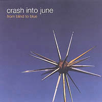 CRASH INTO JUNE: from blind to blue