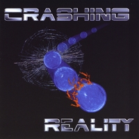 Crashing Reality : Crashing Reality