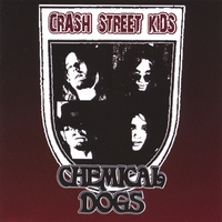 Crash Street Kids : Chemical Dogs