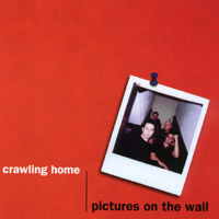 Crawling Home : Pictures on the Wall