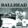 CRAZY BALLHEAD: Livin' the Plot of My Life's Novel