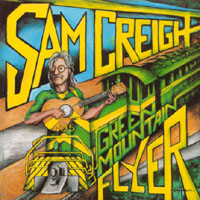 SAM CREIGH: Green Mountain Flyer
