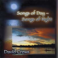 DAVID CREWS: Songs of Day - Songs of Night