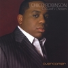 CHICO ROBINSON & GOD'S CHOSEN: Overcomer