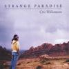 CRIS WILLIAMSON: Strange Paradise