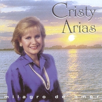 Cristy Arias : Milagro de Amor