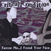 Critical Condition : Excuse Me...I Found Your Face