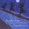 CINDY RIVKA MARSHALL: By the River: Women's Voices in Jewish Stories