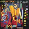 CITY RHYTHM ORCHESTRA: Vibrant Tones