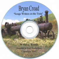 BRYAN CROAD: Songs Written on the Train