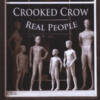 CROOKED CROW: Real People