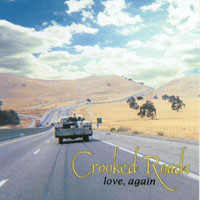 CROOKED ROADS: Love, Again