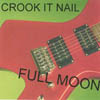 CROOK IT NAIL: Full Moon