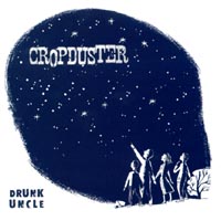 Cropduster : Drunk Uncle