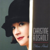 Christine Rosholt : Detour Ahead