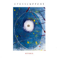 Crosscurrent : Rituals