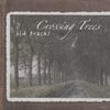 CROSSING TREES: Old Tracks