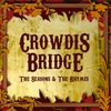 Crowdis Bridge: The Seasons & the Rhymes